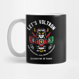 Let's Voltron - 10 Years! Mug